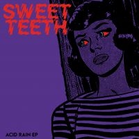 Sweet Teeth - Acid Rain Ep (Red) i gruppen VINYL / Pop-Rock,Reggae hos Bengans Skivbutik AB (4160752)