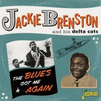 Brenston Jackie & His Delta Cats - Blues Got Me Again - Singles 1951-1 i gruppen CD / Blues,Jazz hos Bengans Skivbutik AB (4160775)