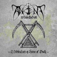 ANCIENT WISDOM - A CELEBRATION IN HONOR OF DEATH i gruppen CD / Hårdrock hos Bengans Skivbutik AB (4161458)