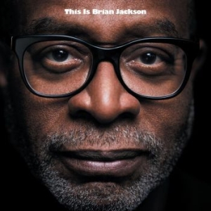 Jackson Brian - This Is Brian Jackson i gruppen CD / Jazz/Blues hos Bengans Skivbutik AB (4162784)