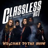 Classless Act - Welcome To The Show i gruppen Pop-Rock hos Bengans Skivbutik AB (4163106)