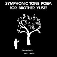 Maupin Bennie &  Adam Rudolph - Symphonic Tone Poem For Brother Yus i gruppen VINYL / Jazz hos Bengans Skivbutik AB (4163678)