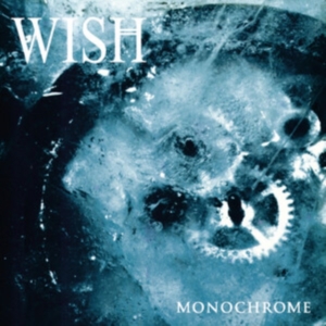 Wish - Monochrome (Vinyl Lp) i gruppen VINYL / Hårdrock hos Bengans Skivbutik AB (4163920)