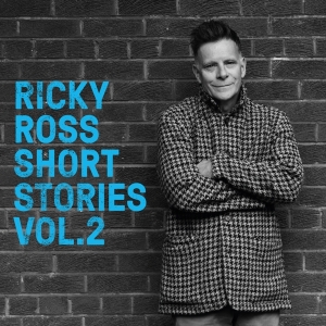 Ricky Ross - Short Stories Vol. 2 i gruppen CD / Pop-Rock,Övrigt hos Bengans Skivbutik AB (4164036)