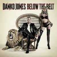 Danko Jones - Below The Belt (Vinyl) i gruppen VI TIPSAR / Julklappstips Vinyl hos Bengans Skivbutik AB (4164980)