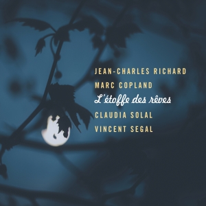 Jean-Charles Richard - L'étoffe Des Rêves i gruppen CD / Jazz hos Bengans Skivbutik AB (4166801)
