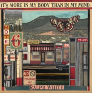 White Ralph - It's More In My Body Than In My Min i gruppen CD / World Music hos Bengans Skivbutik AB (4167171)