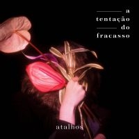 Atalhos - A Tentaãao Do Fracasso i gruppen VINYL / Pop-Rock hos Bengans Skivbutik AB (4167693)