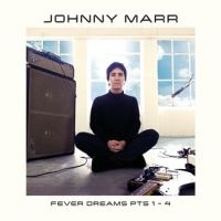 Johnny Marr - Fever Dreams Pts 1 - 4 i gruppen VI TIPSAR / Årsbästalistor 2022 / Classic Rock 22 hos Bengans Skivbutik AB (4173706)