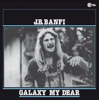 Banfi J.B. - Galaxy My Dear i gruppen VINYL / Dance-Techno hos Bengans Skivbutik AB (4174027)