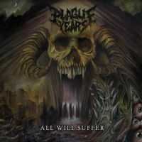 Plague Years - All Will Suffer i gruppen MUSIK / CD-Maxi / Hårdrock hos Bengans Skivbutik AB (4174105)