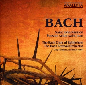 Bach Choir Of Bethlehem - Bach: St. John Passion i gruppen Externt_Lager / Naxoslager hos Bengans Skivbutik AB (4176339)