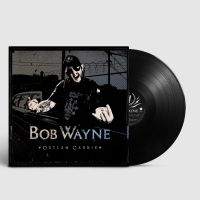 Wayne Bob - Outlaw Carnie i gruppen VI TIPSAR / Julklappstips Vinyl hos Bengans Skivbutik AB (4176480)