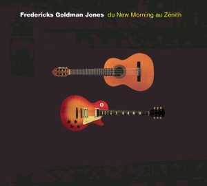 Fredericks Goldman Jones - Du New Morning Au Zenith i gruppen ÖVRIGT / Övrigt / aub hos Bengans Skivbutik AB (4177188)