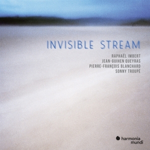 Raphael Imbert - Invisible Stream i gruppen CD / Klassiskt,Övrigt hos Bengans Skivbutik AB (4177343)