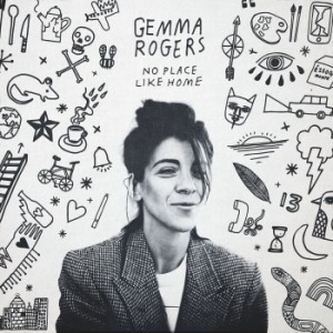 Gemma Rogers - No Place Like Home i gruppen CD / Rock hos Bengans Skivbutik AB (4177789)