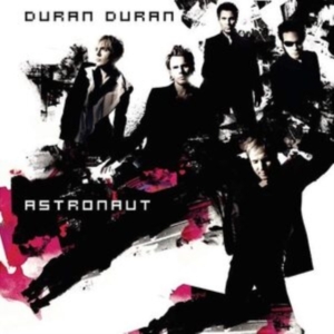 Duran Duran - Astronaut i gruppen ÖVRIGT / CRM - 80-tals synth hos Bengans Skivbutik AB (4177896)