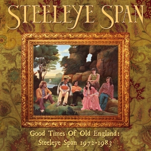 Steeleye Span - Good Times Of Old England: Steeleye Span 1972-1983 i gruppen CD / World Music hos Bengans Skivbutik AB (4178691)