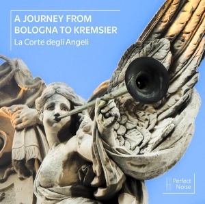 La Corte Degli Angeli - A Journey From Bologna To Kremsier i gruppen CD / Klassiskt,Övrigt hos Bengans Skivbutik AB (4178709)