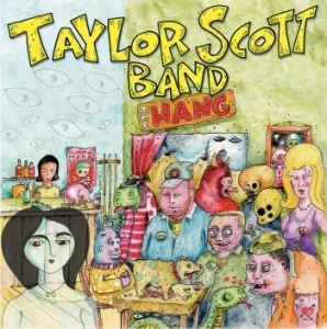 Taylor Scott Band - Hang i gruppen VINYL / Rock hos Bengans Skivbutik AB (4179568)