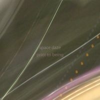 Space Daze - Prior To Being i gruppen CD / Pop-Rock hos Bengans Skivbutik AB (4179866)