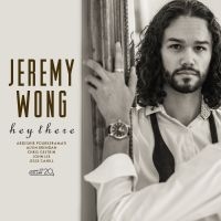 Wong Jeremy - Hey There i gruppen CD / Jazz hos Bengans Skivbutik AB (4179899)