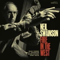 Swainson Neil - Fire In The West i gruppen CD / Jazz hos Bengans Skivbutik AB (4179901)