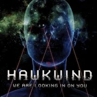 Hawkwind - We Are Looking In On You i gruppen CD / Pop-Rock hos Bengans Skivbutik AB (4179924)