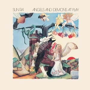 Sun Ra - Angels And Demons At Play i gruppen VI TIPSAR / Julklappstips Vinyl hos Bengans Skivbutik AB (4180123)