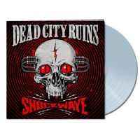 Dead City Ruins - Shockwave (Clear Vinyl Lp) i gruppen VINYL / Hårdrock hos Bengans Skivbutik AB (4180334)