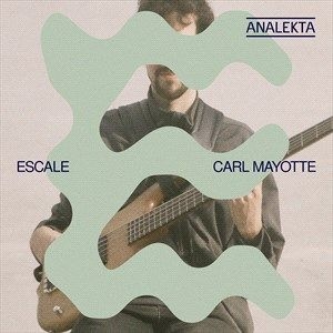 Mayotte Carl - Escale i gruppen CD / Jazz/Blues hos Bengans Skivbutik AB (4180629)