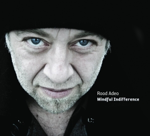 Adeo Rood - Mindful Indifference i gruppen CD / Pop-Rock hos Bengans Skivbutik AB (4180688)