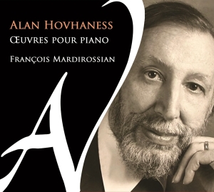 Francois Mardirossian - Alan Hovhaness Oeuvres Pour Piano i gruppen CD / Klassiskt,Övrigt hos Bengans Skivbutik AB (4180971)