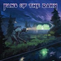 Fans Of The Dark - Suburbia i gruppen VI TIPSAR / Julklappstips CD hos Bengans Skivbutik AB (4180994)