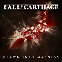 Fall Of Carthage - Drawn Into Madness i gruppen CD / Hip Hop-Rap,Hårdrock hos Bengans Skivbutik AB (4181350)