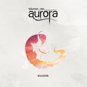 Träumen Von Aurora - Aurora i gruppen CD / Hårdrock/ Heavy metal hos Bengans Skivbutik AB (4181393)
