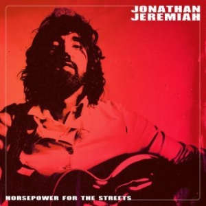 Jeremiah Jonathan - Horsepower For The Streets i gruppen VINYL / Pop-Rock hos Bengans Skivbutik AB (4182038)