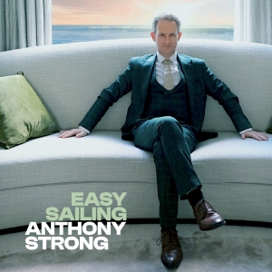 Strong Anthony - Easy Sailing i gruppen VI TIPSAR / Julklappstips CD hos Bengans Skivbutik AB (4182706)