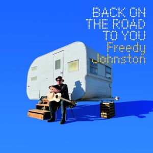 Johnston Freedy - Back On The Road To You i gruppen VINYL / Country hos Bengans Skivbutik AB (4182871)