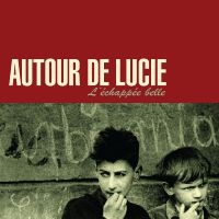 Autour De Lucie - L'échapée Belle (Dark Red Vinyl) i gruppen CD / Pop-Rock hos Bengans Skivbutik AB (4182962)