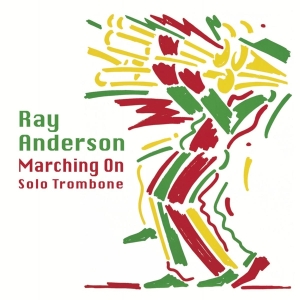 Ray Anderson - Marching On i gruppen CD / Jazz hos Bengans Skivbutik AB (4183445)