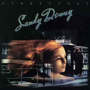 Sandy Denny - Rendezvous i gruppen VI TIPSAR / Julklappstips Vinyl hos Bengans Skivbutik AB (4183838)