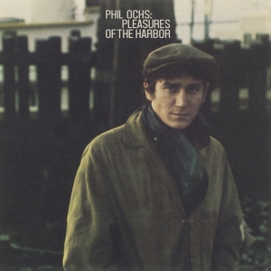 Phil Ochs - Pleasures Of The Harbor i gruppen VI TIPSAR / Julklappstips CD hos Bengans Skivbutik AB (4185807)