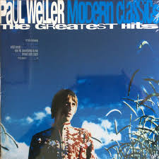 Paul Weller - Modern Classics i gruppen VI TIPSAR / Julklappstips Vinyl hos Bengans Skivbutik AB (4186018)