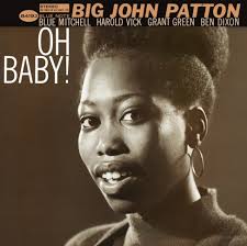Big John Patton - Oh Baby! i gruppen ÖVRIGT / CDV06 hos Bengans Skivbutik AB (4186020)