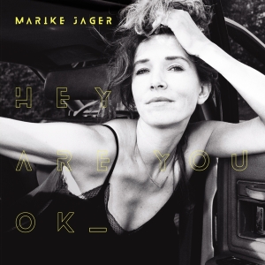 Jager Marike - Hey Are You Ok i gruppen VINYL / Pop-Rock hos Bengans Skivbutik AB (4186448)