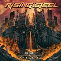 Rising Steel - Beyond The Gates Of Hell i gruppen CD / Hårdrock hos Bengans Skivbutik AB (4186631)