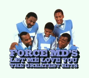 The Force M.D's - Let Me Love You: Force Md i gruppen VI TIPSAR / Julklappstips CD hos Bengans Skivbutik AB (4187346)