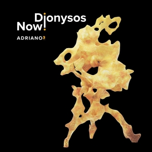 Dionysos Now! - Adriano 3 (Vinyl) i gruppen VINYL / Klassiskt,Övrigt hos Bengans Skivbutik AB (4188569)