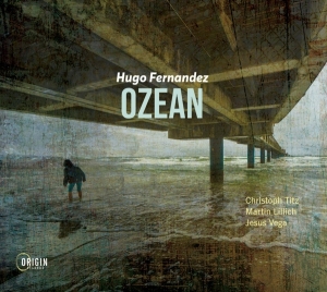 Hugo Fernandez - Ozean i gruppen CD / Jazz hos Bengans Skivbutik AB (4188570)